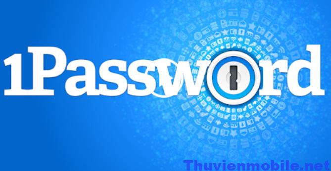 Ứng dụng quản lý mật khẩu Androdi - 1Password 